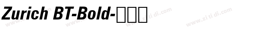 Zurich BT-Bold字体转换